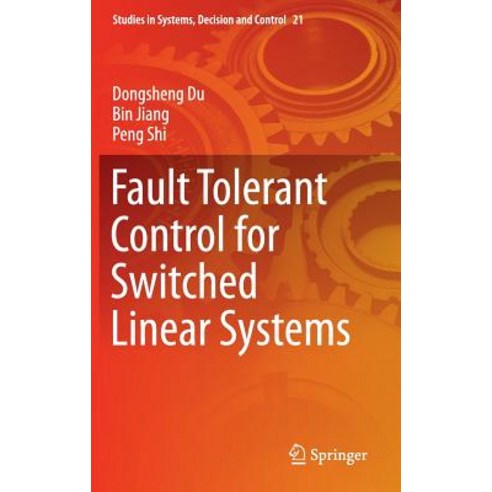 Fault Tolerant Control for Switched Linear Systems Hardcover, Springer