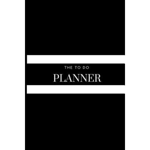 The to Do Planner - Daily Journal: (6x9) Daily Planner 90 Day to Do List Durable Matte Cover Paperback, Createspace Independent Publishing Platform
