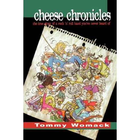 Cheese Chronicles Paperback, Tommy Womack