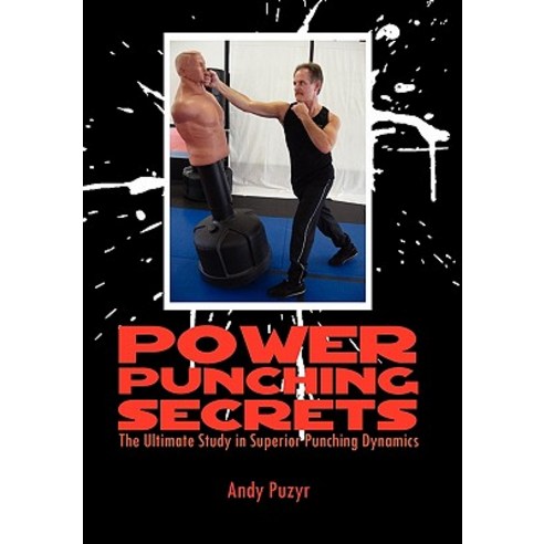 Power Punching Secrets Hardcover, Xlibris Corporation