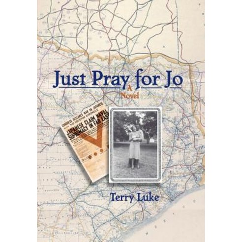 Just Pray for Jo Hardcover, WestBow Press