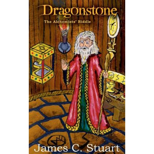 Dragonstone: The Alchemists'' Riddle Paperback, Magick Broom Publishing