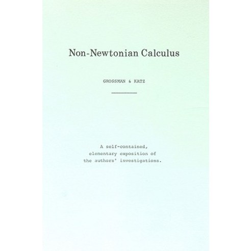 Non-Newtonian Calculus Paperback, Kepler Press