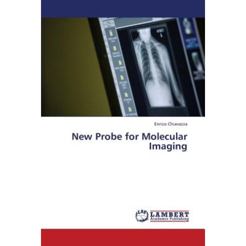 New Probe for Molecular Imaging Paperback, LAP Lambert Academic Publishing