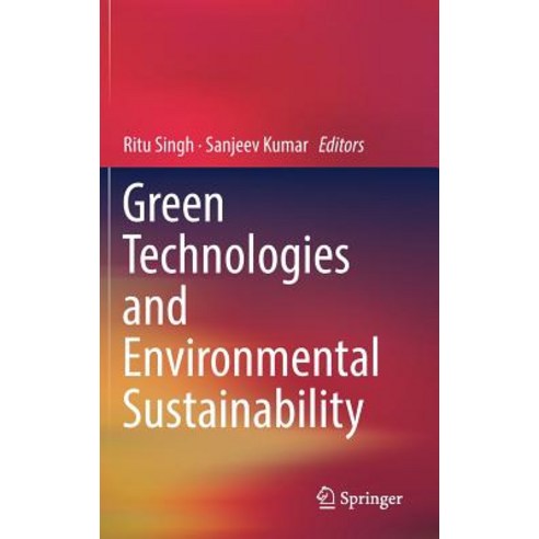 Green Technologies and Environmental Sustainability Hardcover, Springer