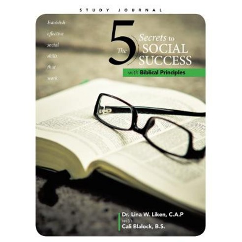 The 5 Secrets to Social Success with Biblical Principles Paperback, WestBow Press