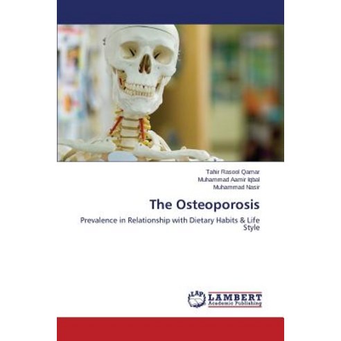 The Osteoporosis Paperback, LAP Lambert Academic Publishing