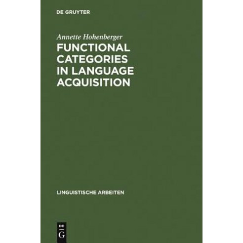 Functional Categories in Language Acquisition Hardcover, de Gruyter