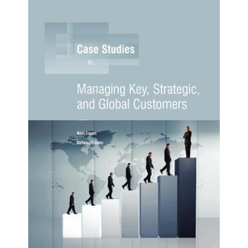Managing Key Strategic Global Customers Paperback, Wessex, Inc.