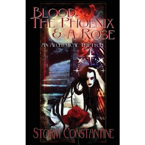 Blood the Phoenix and a Rose: An Alchymical Triptych Paperback, Immanion Press/Magalithica Books