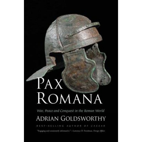 Pax Romana: War Peace and Conquest in the Roman World Paperback, Yale University Press
