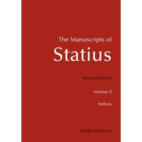 The Manuscripts of Statius: Indices Paperback, Createspace Independent Publishing Platform