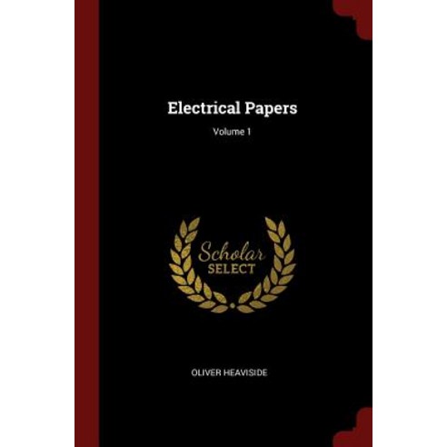 Electrical Papers; Volume 1 Paperback, Andesite Press - 최저가 알림ㆍ특가 할인ㆍ가격 ...
