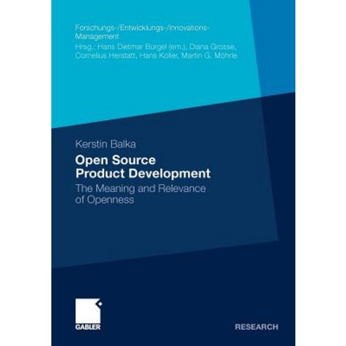 Open Source Product Development: The Meaning and Relevance of Openness Paperback, Gabler Verlag