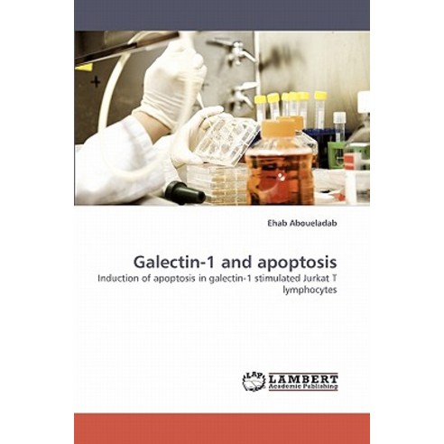 Galectin-1 and Apoptosis Paperback, LAP Lambert Academic Publishing