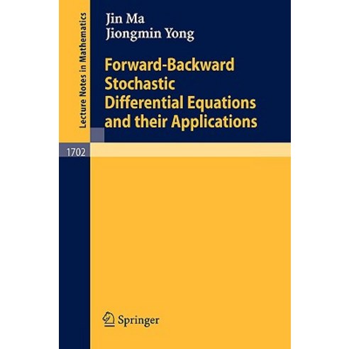 Forward-Backward Stochastic Differential Equations and Their Applications Paperback, Springer