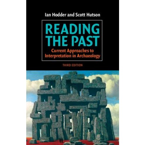 Reading the Past: Current Approaches to Interpretation in Archaeology Paperback, Cambridge University Press