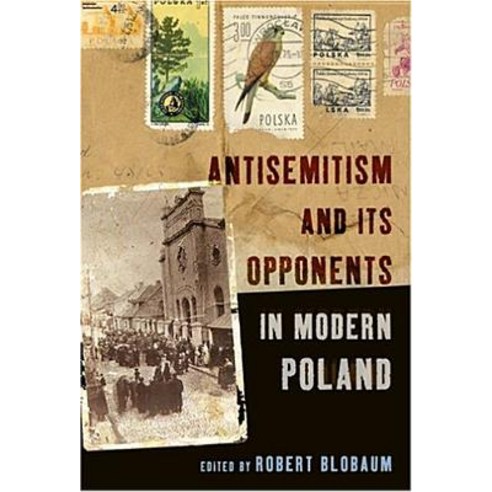 Antisemitism and Its Opponents in Modern Poland Hardcover, Cornell University Press