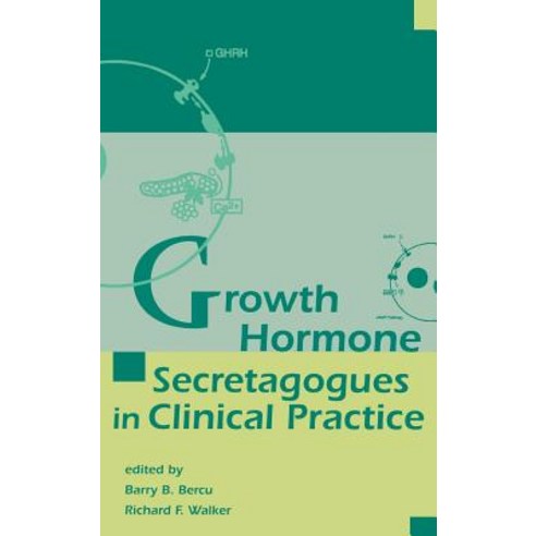Growth Hormone Secretagogues in Clinical Practice Hardcover, CRC Press