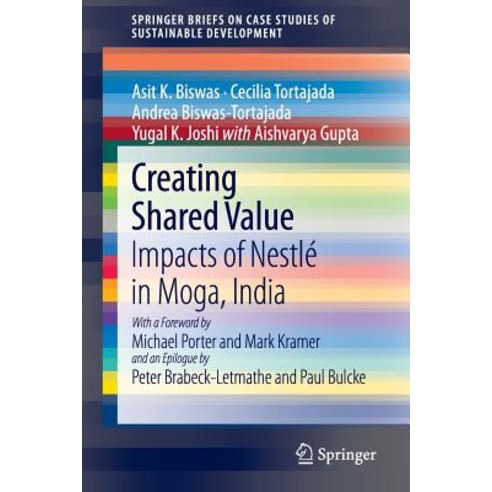Creating Shared Value: Impacts of Nestle in Moga India Paperback, Springer