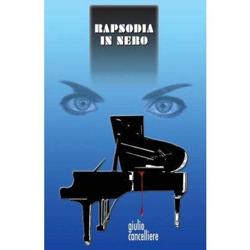 Rapsodia in Nero Paperback, Createspace Independent Publishing Platform