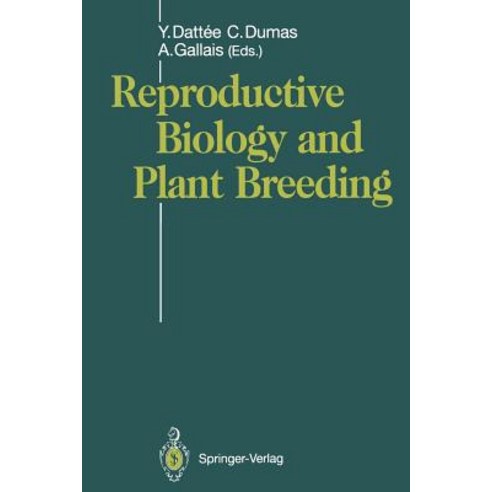 Reproductive Biology and Plant Breeding: Biologie de la Reproduction Et Amelioration Des Plantes Paperback, Springer