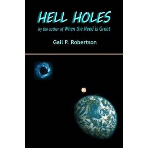Hell Holes Paperback, Gail P. Robertson
