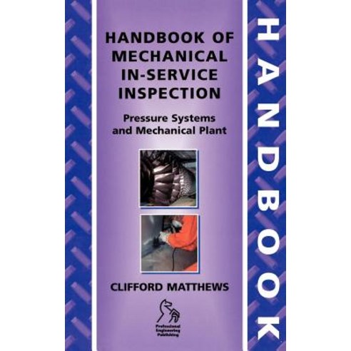 Handbook of Mechanical In-Service Inspection: Pressure Systems and Mechanical Plant Hardcover, Wiley