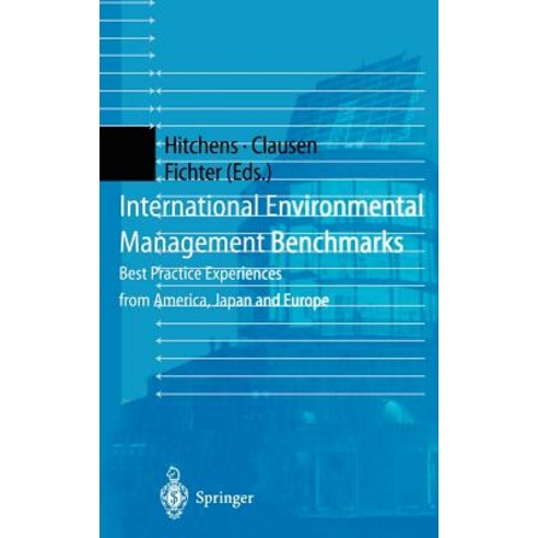 International Environmental Management Benchmarks: Best Practice Experiences from America Japan and Europe Hardcover, Springer