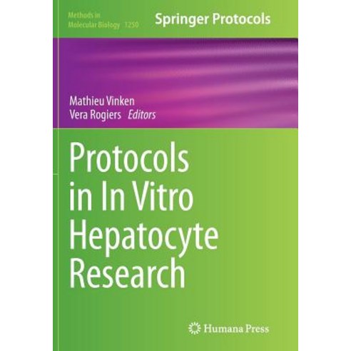 Protocols in in Vitro Hepatocyte Research Paperback, Humana Press