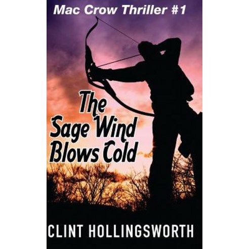 The Sage Wind Blows Cold Paperback, Icicle Ridge Graphics