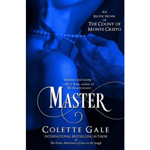 Master: An Erotic Novel of the Count of Monte Cristo Paperback, Avid Press, LLC