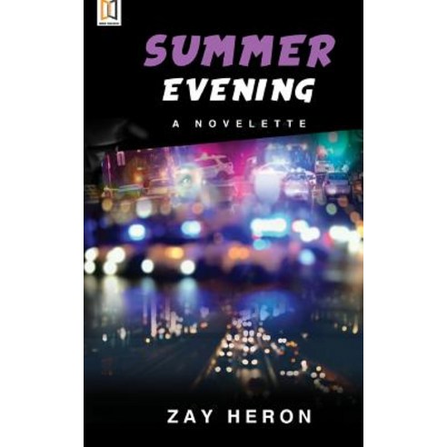 Summer Evening: A Novelette Paperback, Createspace Independent Publishing Platform