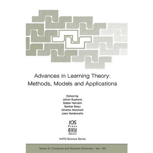 Advances in Learning Theory: Methods Models and Applications Hardcover, IOS Press