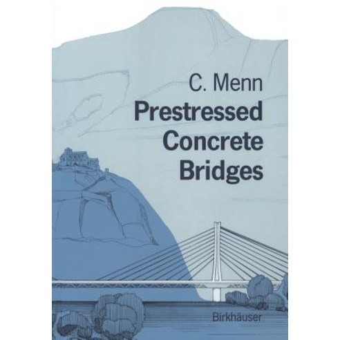 Prestressed Concrete Bridges Paperback, Birkhauser