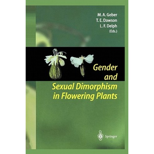 Gender and Sexual Dimorphism in Flowering Plants Paperback, Springer