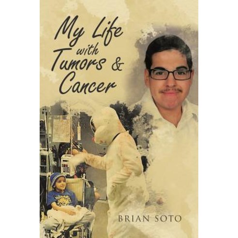 My Life with Tumors & Cancer Paperback, Page Publishing, Inc.