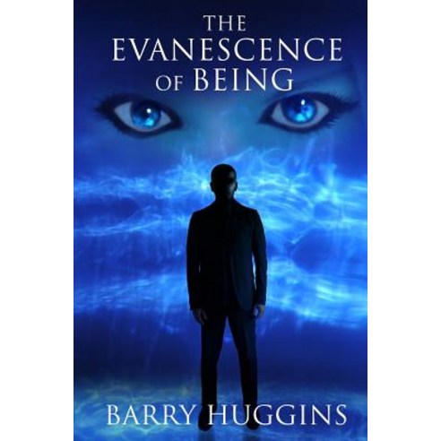 The Evanescence of Being Paperback, Aquus Publishing