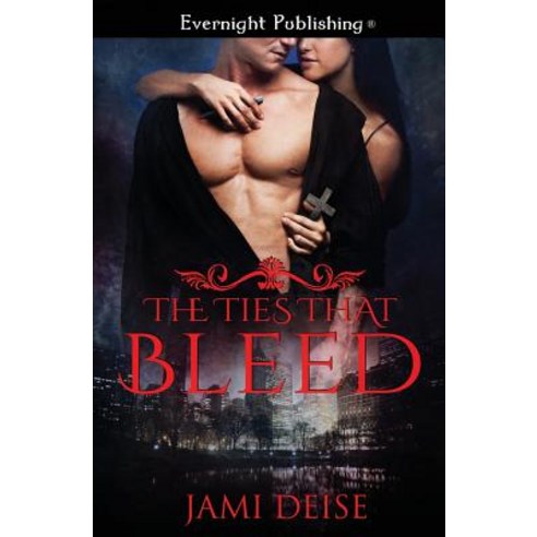 The Ties That Bleed Paperback, Evernight Publishing