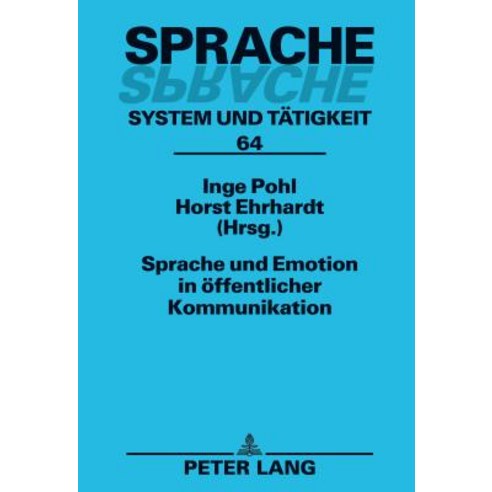 Sprache Und Emotion in Oeffentlicher Kommunikation Hardcover, Peter Lang Gmbh, Internationaler Verlag Der W