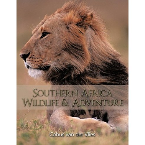 Southern Africa Wildlife and Adventure Paperback, Trafford Publishing