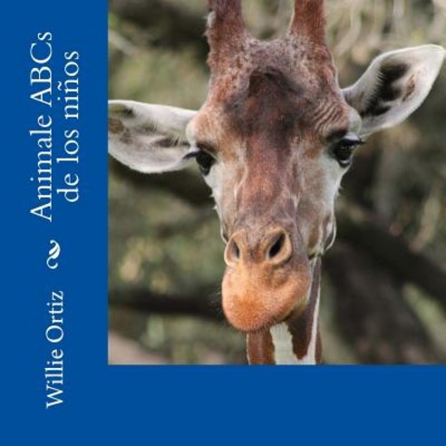 Animale ABCs de Los Ninos Paperback, Createspace Independent Publishing Platform