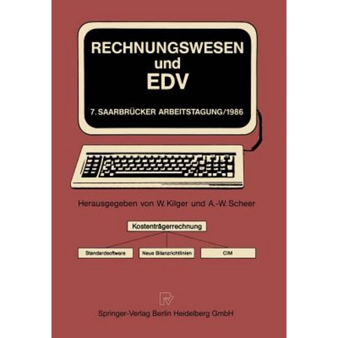 Rechnungswesen Und Edv: Kostentragerrechnung - Standardsoftware Neue Bilanzrichtlinien - CIM Paperback, Physica-Verlag