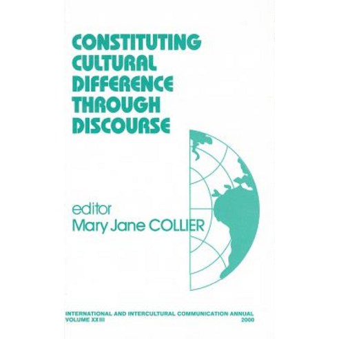 Constituting Cultural Difference Through Discourse Hardcover, Sage Publications, Inc
