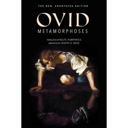 Metamorphoses:The New Annotated Edition, Indiana University Press