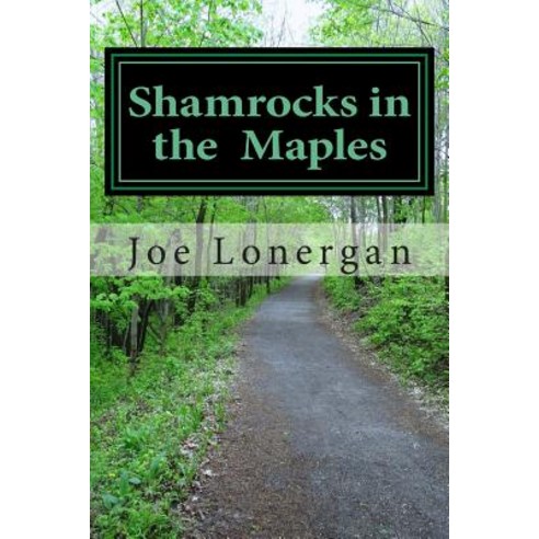 Shamrocks in the Maples Paperback, Createspace