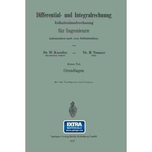 Differential- Und Integralrechnung: Infinitesimalrechnung Fur Ingenieure Insbesondere Auch Zum Selbststudium Paperback, Springer