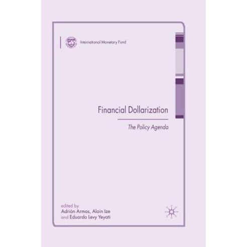 Financial Dollarization: The Policy Agenda Paperback, Palgrave MacMillan