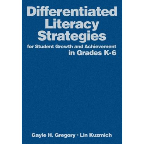 Differentiated Literacy Strategies for Student Growth and Achievement in Grades K-6 Hardcover, Corwin Publishers