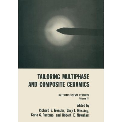 Tailoring Multiphase and Composite Ceramics Paperback, Springer